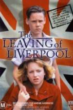 Watch The Leaving of Liverpool Letmewatchthis