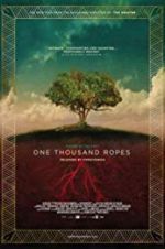Watch One Thousand Ropes Letmewatchthis