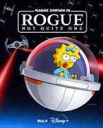 Watch Maggie Simpson in Rogue Not Quite One (TV Special 2023) Letmewatchthis