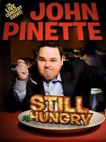 Watch John Pinette: Still Hungry Letmewatchthis
