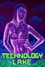 Watch Technology Lake: Meditations on Death and Sex Letmewatchthis