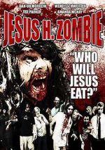 Watch Jesus H. Zombie Letmewatchthis
