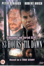Watch 83 Hours \'Til Dawn Letmewatchthis