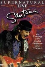 Watch Santana: Supernatural Live Letmewatchthis