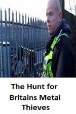 Watch The Hunt for Britain's Metal Thieves Letmewatchthis