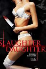 Watch Slaughter Daughter Letmewatchthis