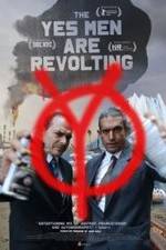 Watch The Yes Men Are Revolting Letmewatchthis
