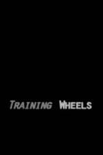 Watch Training Wheels Letmewatchthis