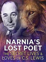 Watch Narnia\'s Lost Poet: The Secret Lives and Loves of CS Lewis Letmewatchthis