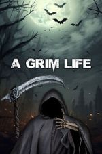 Watch A Grim Life Online Letmewatchthis
