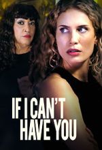 Watch If I Can\'t Have You Letmewatchthis