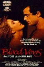 Watch Blood Vows: The Story of a Mafia Wife Letmewatchthis