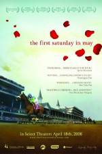 Watch The First Saturday in May Letmewatchthis