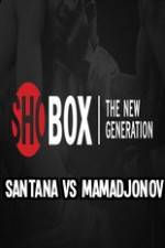 Watch ShoBox Santana vs Mamadjonov Letmewatchthis
