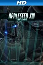 Watch Appleseed XIII: Tartaros Letmewatchthis