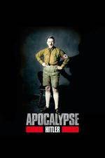 Watch Apocalypse The Rise of Hitler Letmewatchthis