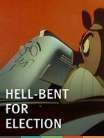Watch Hell-Bent for Election (Short 1944) Letmewatchthis