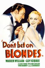Watch Don\'t Bet on Blondes Letmewatchthis