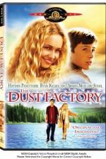 Watch The Dust Factory Letmewatchthis