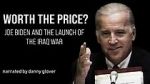 Watch Worth the Price? Joe Biden and the Launch of the Iraq War Letmewatchthis