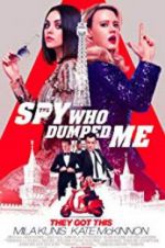 Watch The Spy Who Dumped Me Letmewatchthis