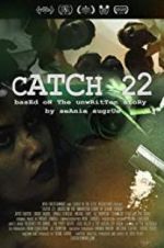 Watch Catch 22: Based on the Unwritten Story by Seanie Sugrue Letmewatchthis