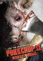 Watch Porkchop II: Rise of the Rind Online Letmewatchthis