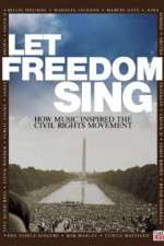 Watch Let Freedom Sing: How Music Inspired the Civil Rights Movement Letmewatchthis