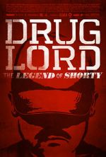 Watch Drug Lord: The Legend of Shorty Letmewatchthis