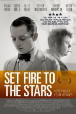 Watch Set Fire to the Stars Letmewatchthis
