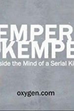 Watch Kemper on Kemper: Inside the Mind of a Serial Killer Letmewatchthis