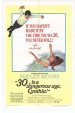 Watch 30 Is a Dangerous Age Cynthia Letmewatchthis