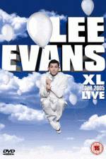 Watch Lee Evans: XL Tour Live 2005 Letmewatchthis