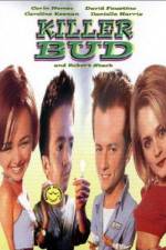 Watch Killer Bud Letmewatchthis