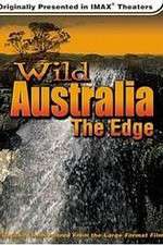 Watch Wild Australia The Edge Letmewatchthis