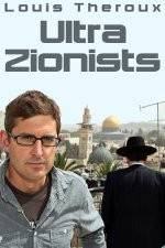 Watch Louis Theroux - Ultra Zionists Letmewatchthis
