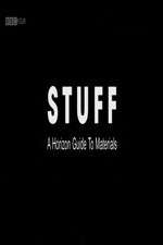 Watch Stuff A Horizon Guide to Materials Letmewatchthis