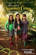 Watch An American Girl Story: Summer Camp, Friends for Life Letmewatchthis