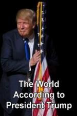 Watch The World According to President Trump Letmewatchthis