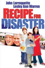 Watch Recipe for Disaster Letmewatchthis