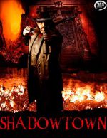 Watch Shadowtown Letmewatchthis
