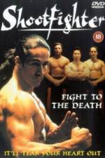 Watch Shootfighter: Fight to the Death Letmewatchthis