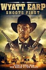 Watch Wyatt Earp Shoots First Letmewatchthis