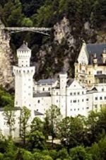 Watch The Fairytale Castles of King Ludwig II Letmewatchthis