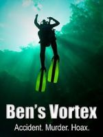 Watch Ben\'s Vortex Letmewatchthis