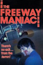 Watch The Freeway Maniac Letmewatchthis