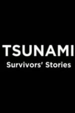 Watch Tsunami: Survivors' Stories Letmewatchthis