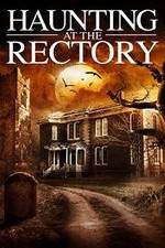 Watch A Haunting at the Rectory Letmewatchthis