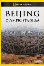 Watch National Geographic Beijing Olympic Stadium Letmewatchthis