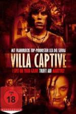 Watch Villa Captive Letmewatchthis